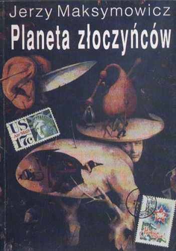 Planeta złoczyńców - Jerzy Maksymowicz