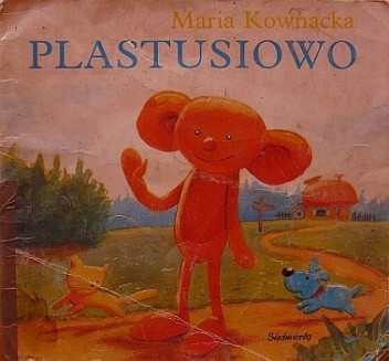 Plastusiowo - Maria Kownacka
