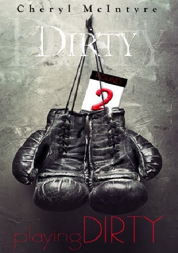 Playing Dirty - Cheryl McIntyre