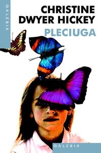 Pleciuga - Christine Dwyer Hickey
