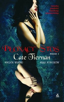 Płonący stos. Księga 1: Kielich wiatru. Krąg popiołów - Cate Tiernan