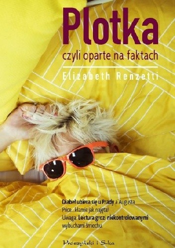 Plotka, czyli oparte na faktach - Elizabeth Renzetti