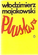 Pluskwa : komedia fantastyczna w dziewięciu obrazach - Włodzimierz Majakowski