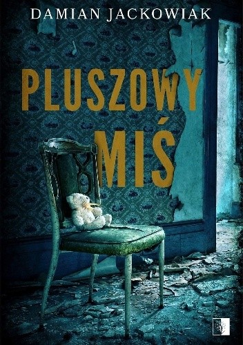 Pluszowy miś - Damian Jackowiak
