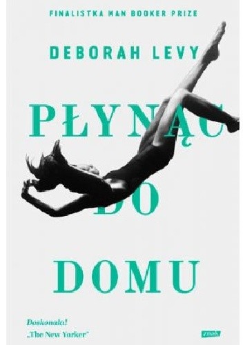 Płynąc do domu - Deborah Levy