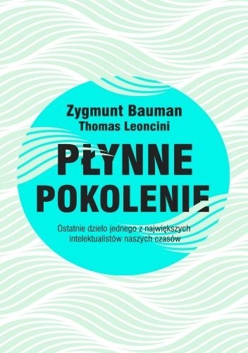 Płynne pokolenie - Zygmunt Bauman