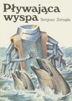 Pływająca wyspa - Sergiusz Żemajtis