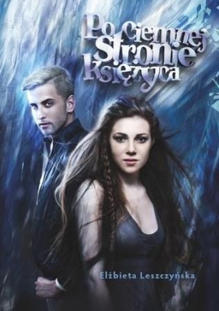 Po ciemnej stronie księżyca - Elżbieta Leszczyńska