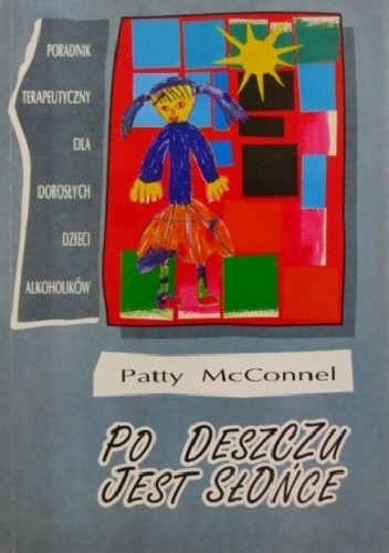 Po deszczu jest słońce - Patty McConnell.