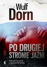 Po drugiej stronie jaźni - Wulf Dorn