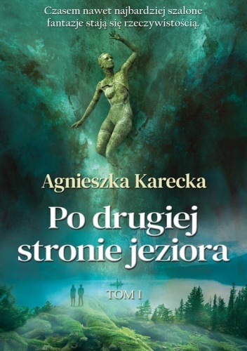 Po drugiej stronie jeziora - Agnieszka Karecka