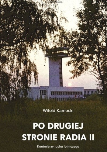 Po drugiej stronie radia - Witold Kamocki