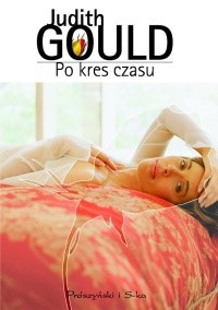 Po kres czasu - Judith Gould