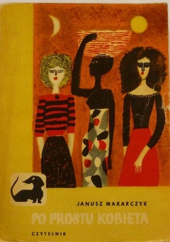 Po prostu kobieta - Janusz Makarczyk