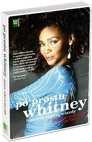 Po prostu Whitney – historia supergwiazdy - James Robert Parish