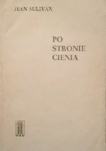 Po stronie cienia. A morze trwa - Jean Sulivan