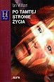 Po tamtej stronie życia - Ian Wilson
