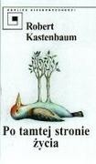 Po tamtej stronie życia - Robert Kastenbaum