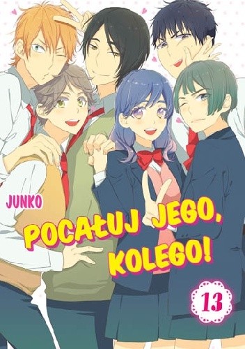 Pocałuj jego, kolego! #13 - Junko
