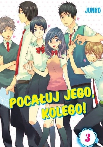 Pocałuj jego, kolego! #3 - Junko
