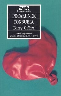 Pocałunek Consuelo - Barry Gifford