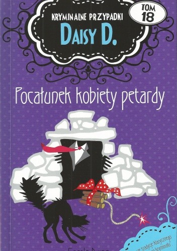 Pocałunek kobiety petardy - Carola Dunn