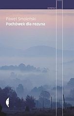 Pochówek dla rezuna - Paweł Smoleński
