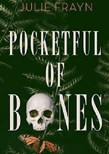 Pocketful of Bones - Julie Frayn