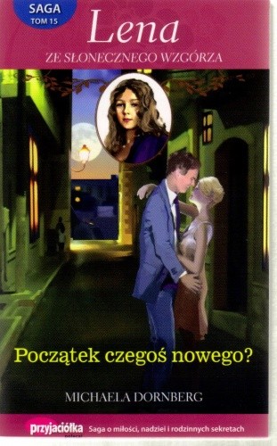 Początek czegoś nowego? - Michaela Dornberg