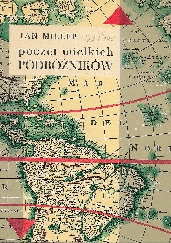 Poczet wielkich podróżników - Jan Miller