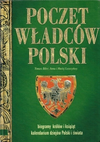 Poczet władców Polski - Tomasz Biber