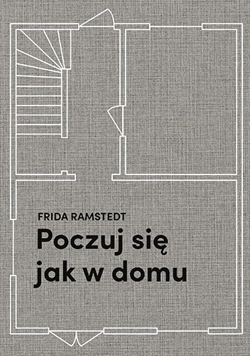 Poczuj się jak w domu - Frida Ramstedt