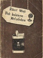 Pod kulawym Belzebubem - Albert Wojt