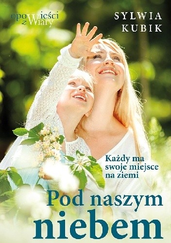 Pod naszym niebem - Sylwia Kubik