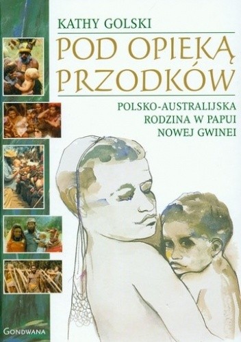 Pod opieką przodków - Kathy Golski