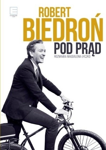 Pod prąd - Robert Biedroń