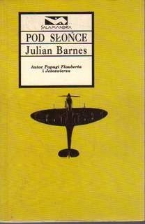 Pod słońce - Julian Barnes