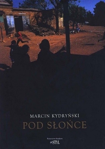 Pod słońce - Marcin Kydryński