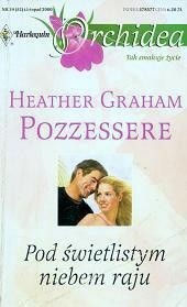 Pod świetlistym niebem raju - Heather Graham