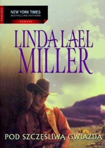 Pod Szczęśliwą Gwiazdą - Linda Lael Miller