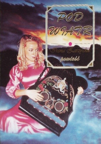 Pod wiatr - Irena Zarzycka