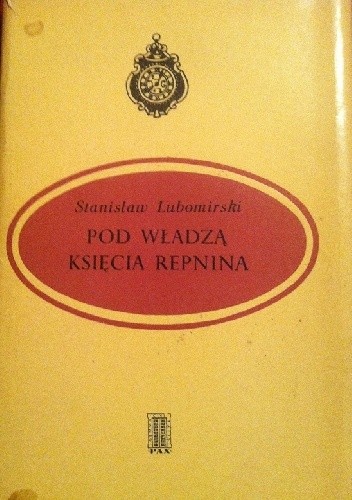 Pod władzą księcia Repina - Stanisław Lubomirski