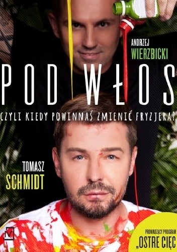 Pod włos, czyli kiedy powinnaś zmienić fryzjera? - Andrzej Wierzbicki