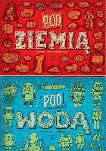Pod ziemią, pod wodą - Daniel Mizieliński