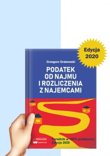 Podatek od najmu i rozliczenia z najemcami. Edycja 2020 - Grzegorz Grabowski