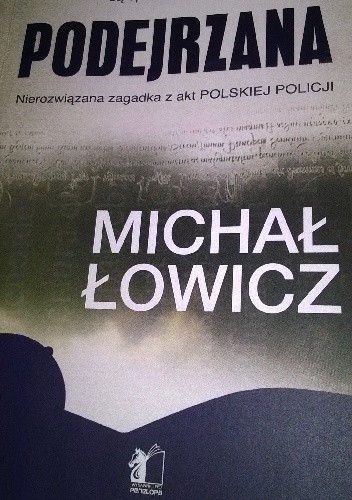 PODEJRZANA - Michał Łowicz