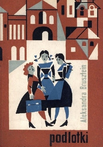 Podlotki - Aleksandra Brusztein