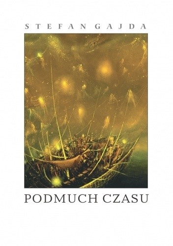 Podmuch czasu - Stefan Gajda