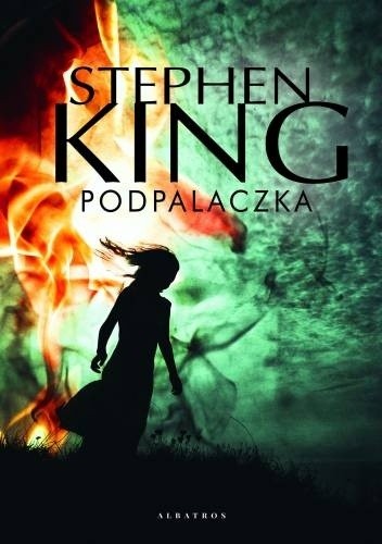 Podpalaczka - Stephen King