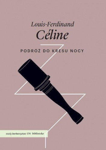 Podróż do kresu nocy - Louis-Ferdinand Céline